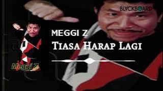 Meggi Z - Tiada Harapan Lagi