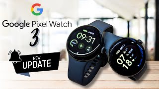 Google Pixel Watch 3 OFFICIAL!!