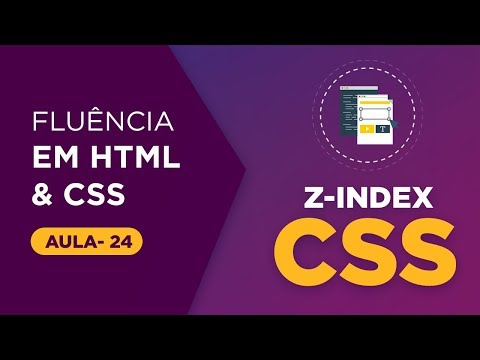 Curso de HTML e CSS - Z-index [Aula 24]