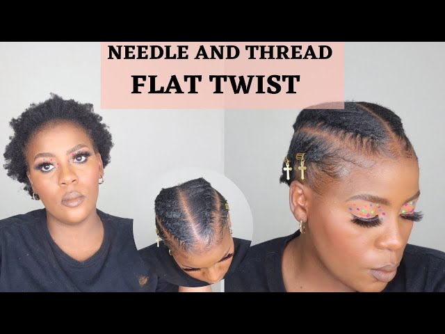 HOW TO, NEEDLE AND THREAD FLAT TWIST ON 4C Hair