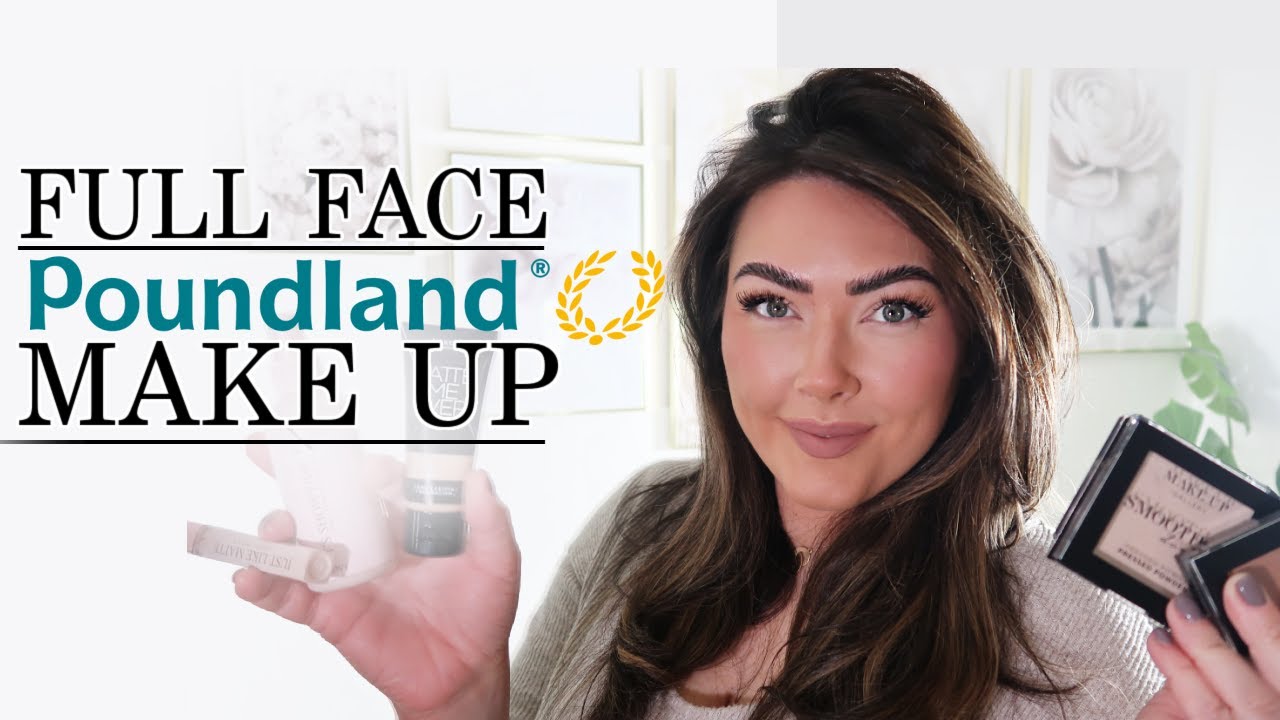 POUNDLAND FULL FACE MAKE UP FOR LESS THAN £20! POUNDLAND HAUL MAKE UP