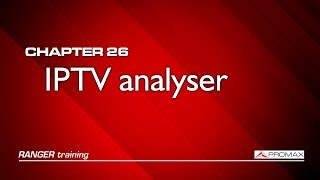 RANGER analyzers tutorial: [26] IPTV analyzer