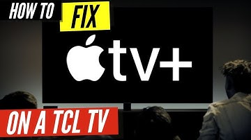 How to Fix Apple TV on a TCL Smart TV