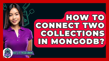How To Connect Two Collections In MongoDB? - Next LVL Programming