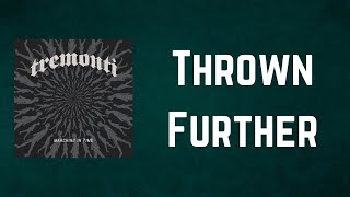 Tremonti  - Thrown Further (Lyrics)
