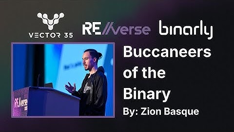 RE//verse 2025: Buccaneers of the Binary (Zion Basque)