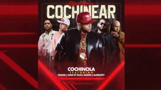 Cochinola - Cochinear (Remix) feat. Luigi 21 Plus, Pusho, Almighty, Alexio (Audio)