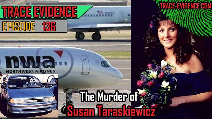 136 - The Murder of Susan Taraskiewicz