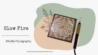 Slow Fire: Burn to Breathe | Mindful Pyrography Mandala
