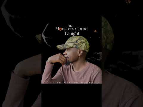 Allan Watson Waswa   The Monsters Come Tonight (Clip) May 28th for Full Song #music #freshmusic