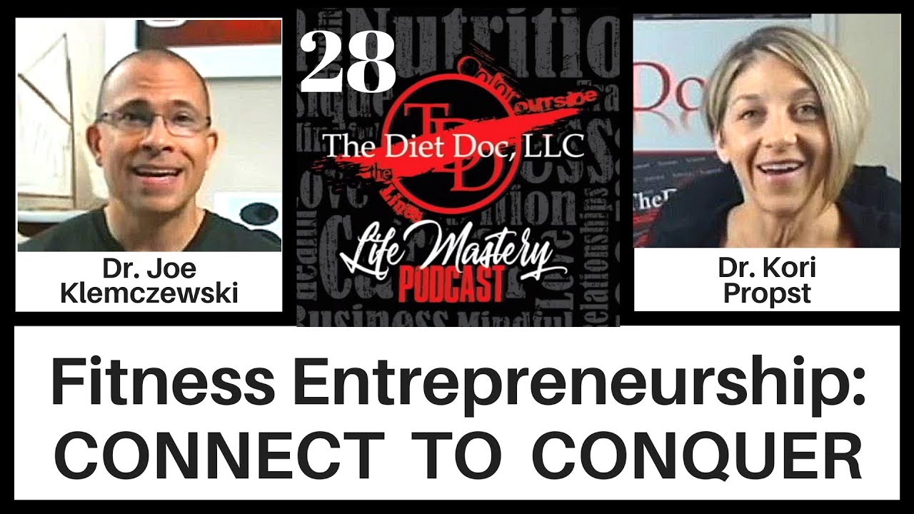 Life Mastery Podcast 28 Fitness Entrepreneurship Connect to Conquer