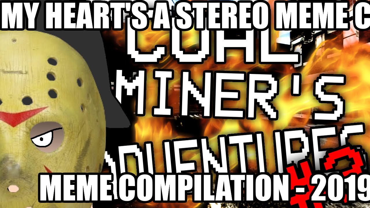 My Heart's a Stereo - Meme Compilation 2019 - YouTube