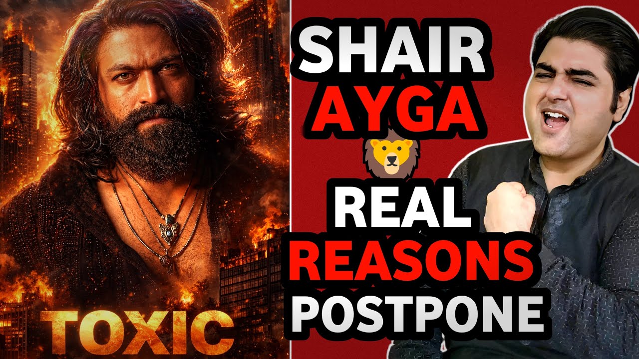 Toxic movie update today | Why toxic postponed | Toxic vs dhurandhar 2