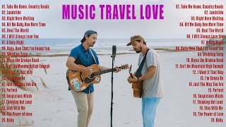 Best Songs of Music Travel Love 2023 - NEW music Travel Love Songs - Perfect Love Songs