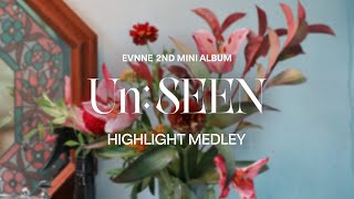 EVNNE (이븐) 'Un: SEEN' Highlight Medley