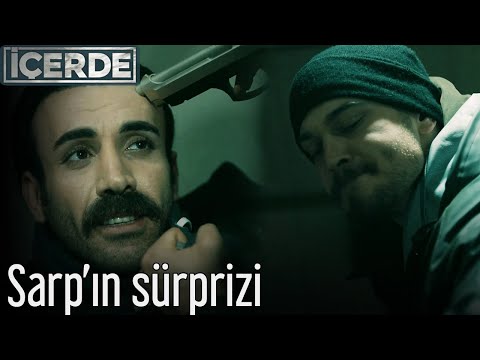 İçerde - Sarp'ın Sürprizi