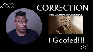 CORRECTION To My Recent video on Dane Calloway and Harriet Tubman
