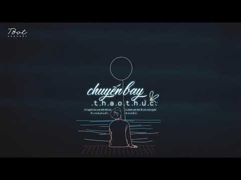 Video ♩ Chuyến Bay Thao Thức | 失眠飞行 - Thầm Dĩ Thành ft Tiết... - youtube