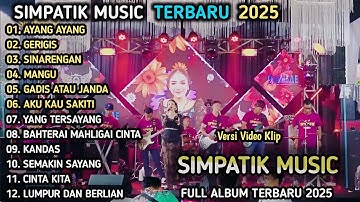 AYANG AYANG - Putri Anjani - GERIGIS - SIMPATIK MUSIC FULL ALBUM TERBARU 2025