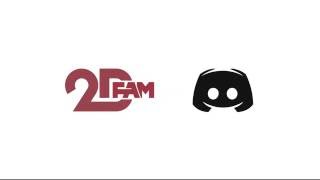 Official 2D Fam Discord!