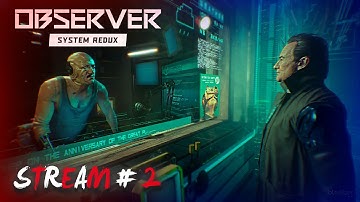 Observer - System Redux # 2🔥РЫЧАНИЕ В ПОДВАЛЕ🔥КИБЕРПАНК-ХОРРОР🔥SEDOI🔥