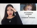 MY EYEBROW JOURNEY & EYEBROW TUTORIAL | YADIRA Y.