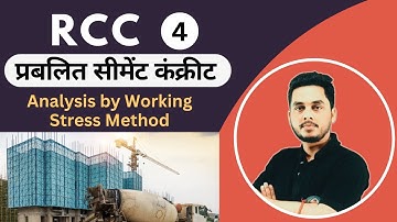 RCC Structures -(Lecture-4) - Analysis by Working Stress Method  by Ashwini Sharma