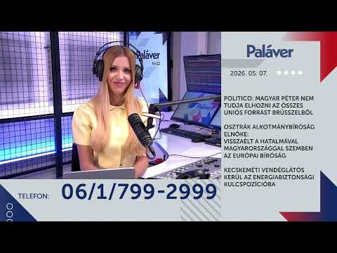 Paláver 2. rész (2026-05-07) - Hír.FM