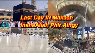 Last Day In Makkah?InshaAllah Allah Pak Phir Se Bulayega Umrah 2023 MAkkah chohr k Ana Asaan Nahi?