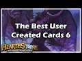 [Hearthstone] The Best User Created Cards 6
