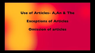Use of Articles A, An & The for class UKG- 5|Exceptions of articles|omission of articles