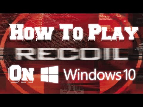 How to play Recoil on Windows 10 - Recoil Pc Game 1999