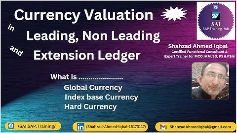 Currency valuation in Leading Ledger, Non Leading Ledger and Extension Ledger in SAP S4 HANA