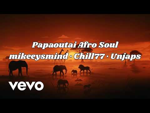 Papaoutai Afro Soul Mikeeysmind African Wildlife Sunset 