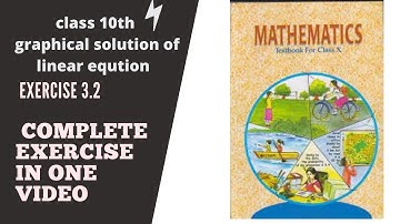 Chapter 3  exercise 3.2  (graphical method) class 10th ncert complete in one video