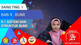 SAINS TING 1 BAB 9.1 SISTEM DAN STRUKTUR BUMI