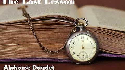 The Last Lesson by Alphonse Daudet- Full Audiobook- Unabridged- Short Story- YouTube