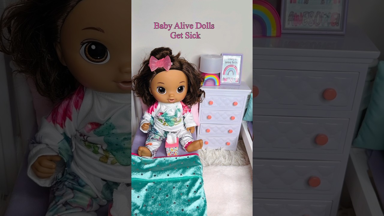 Baby Alive Sick #babyalive #dolls #doll