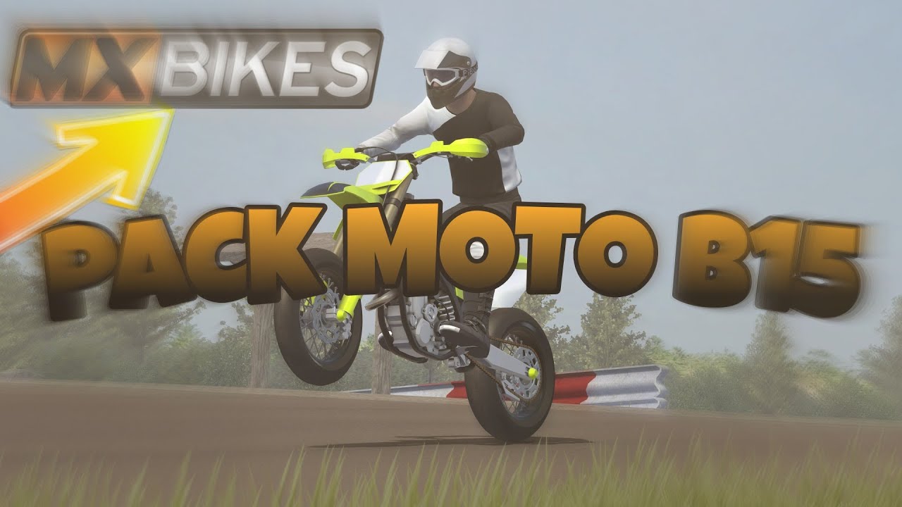 PACK DE MOTO MX BIKE B15 CMBX - YouTube