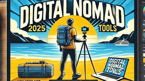 The Best Digital Nomad Tools You Need for 2025 Travel | TravelTips