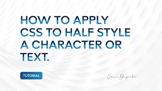 How To Apply CSS To Half Style A Character  Or Text