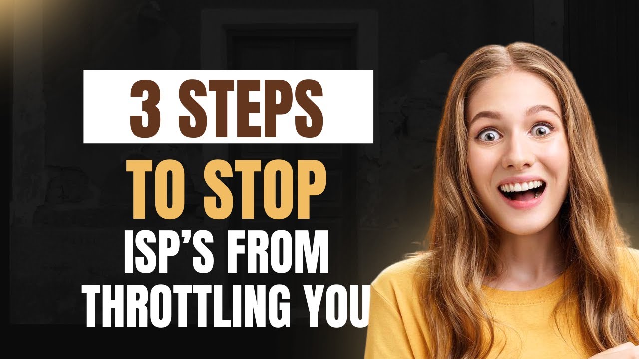 3 STEPS TO STOP INTERNET PROVIDERS FROM THROTTLING YOU - YouTube