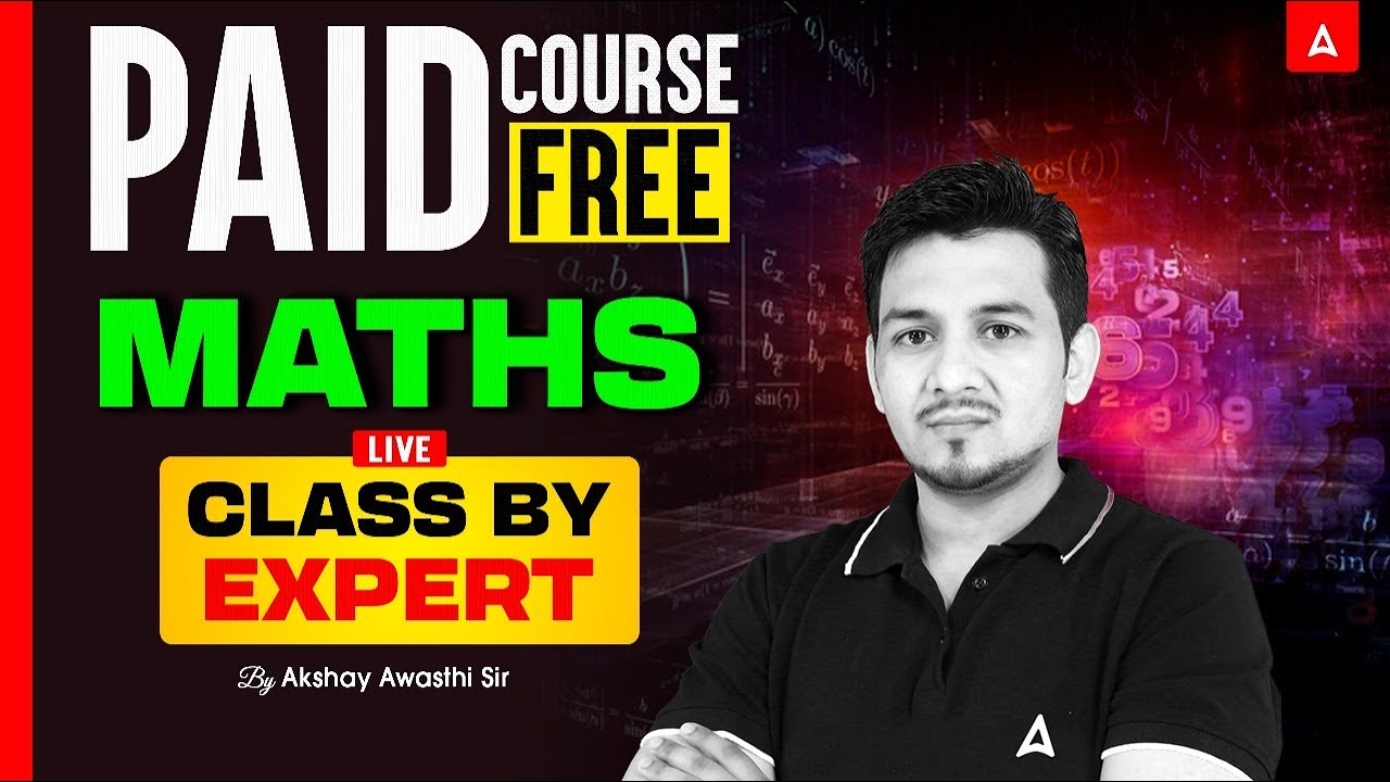 PAID COURSE MATHS LIVE CLASS BY EXPERT By Akshay Awasthi Sir - YouTube