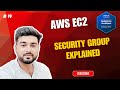#19 AWS SAA-C03 | AWS Security Groups Explained | EC2 Firewall Inbound &amp; Outbound Rules