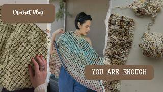 Crochet a wrap with me / you are enough / crochet vlog