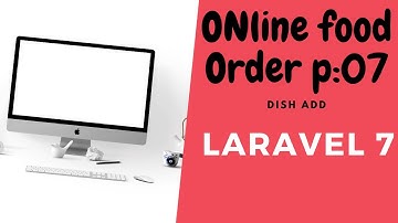 #Online_food_order_part_07 #Laravel_7_image_upload #Dish_add by With us buddy
