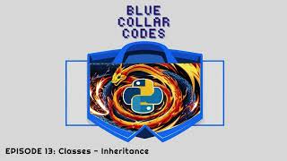 BCC13 - Beginner Python Tutorial - Classes - Inheritance - 12 Minutes