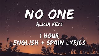 Alicia Keys - No One 1 hour / English lyrics + Spain lyrics