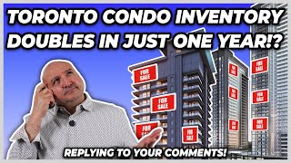 Toronto Condo Inventory Doubles In Just One Year!?