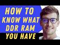 How To Know What DDR RAM You Have - Full Guide